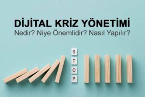 Dijital Kriz Yönetimi Nedir? Niye Önemlidir? Kriz Yönetimi Nasıl Yapılır?