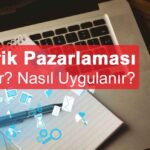 İçerik Pazarlaması Nedir? Niye Önemlidir? İçerik Pazarlaması Nasıl Yapılır?