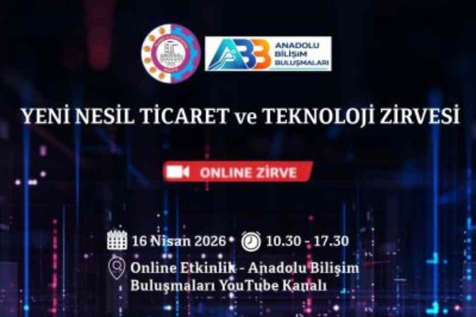 Yeni Nesil Ticaret Ve Teknoloji Zirvesi 2026 İçin Geri Sayım!