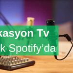 Lokasyon Tv Artık Spotify'da!