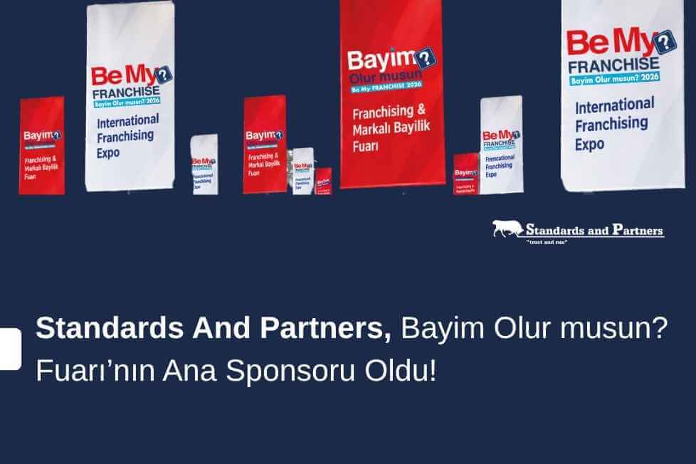 Bayim Olur musun? Fuarı’nın Ana Sponsoru Standards And Partners Oldu